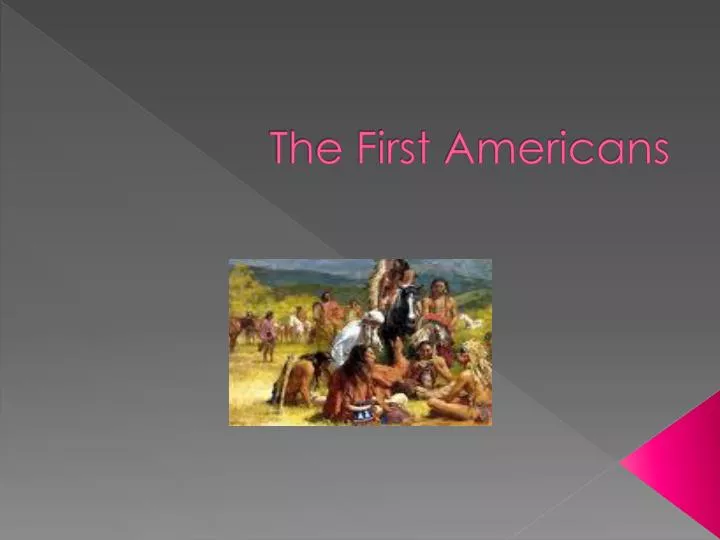 the first americans