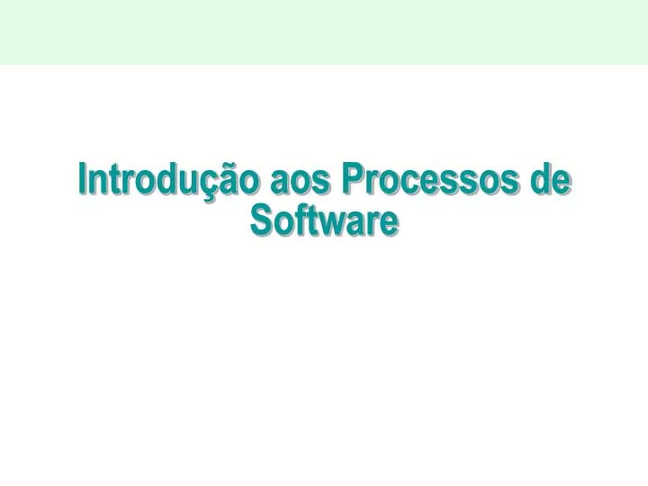 introdu o aos processos de software
