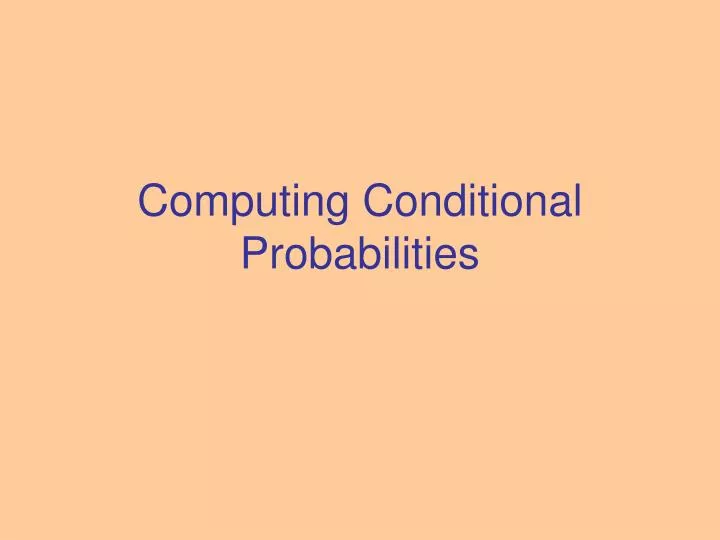 computing conditional probabilities