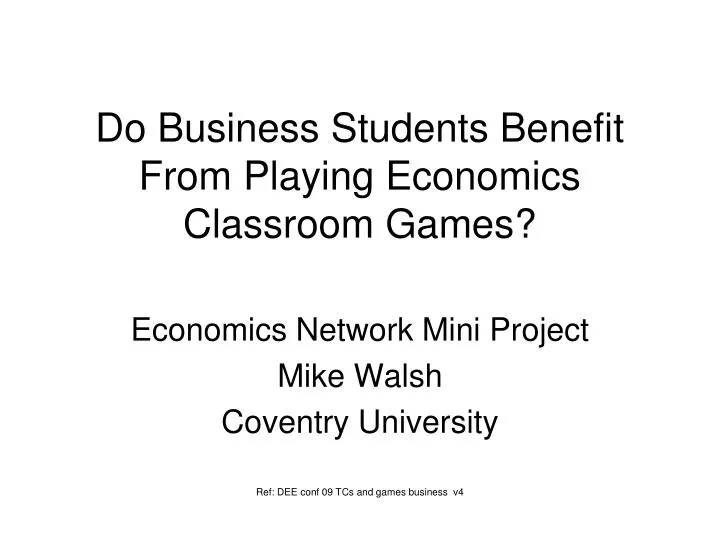 do business students benefit from playing economics classroom games