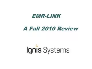 EMR-LINK A Fall 2010 Review