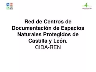 Red de Centros de Documentación de Espacios Naturales Protegidos de Castilla y León. CIDA-REN