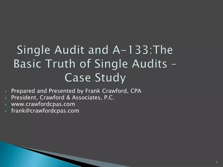 single audit and a 133 the basic truth of single audits case study