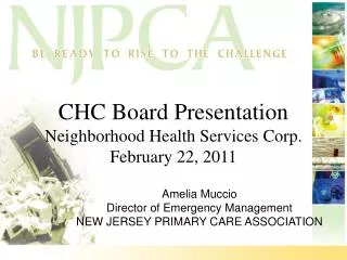 CHC Board Presentation Neighborhood Health Services Corp. February 22, 2011