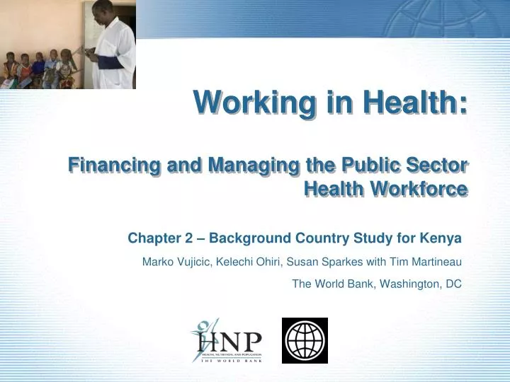 working in health financing and managing the public sector health workforce