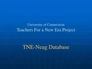 University of Connecticut Teachers For a New Era Project