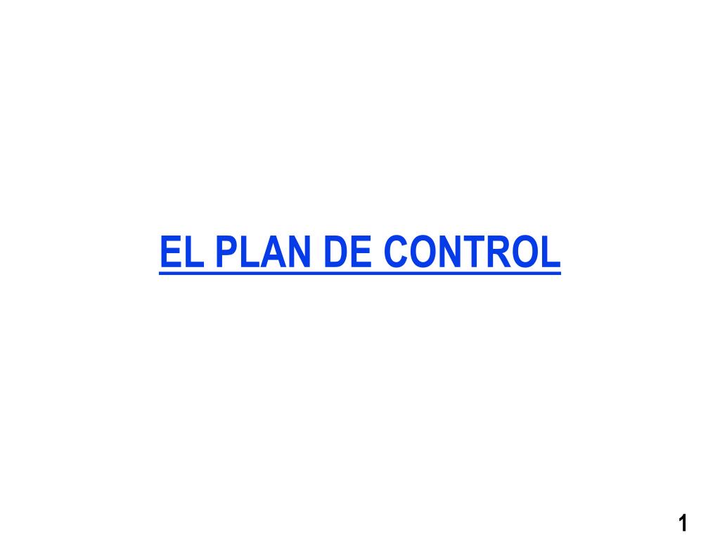 PPT - EL PLAN DE CONTROL PowerPoint Presentation, free download - ID:879073