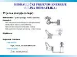 HIDRAULIČKI PRIJENOS ENERGIJE (ULJNA HIDRAULIKA) - slide 1