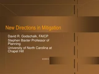 New Directions in Mitigation