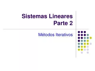 Sistemas Lineares Parte 2