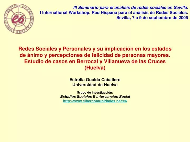 grupo de investigaci n estudios sociales e intervenci n social http www cibercomunidades net e6