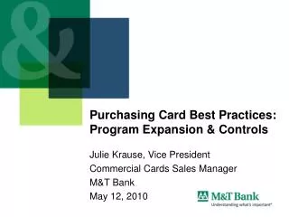 Purchasing Card Best Practices: Program Expansion &amp; Controls