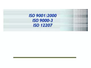 ISO 9001:2000 ISO 9000-3 ISO 12207