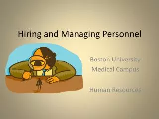 Hiring and Managing Personnel