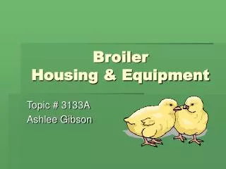 Broiler Housing &amp; Equipment