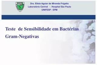 Teste de Sensibilidade em Bactérias Gram-Negativas