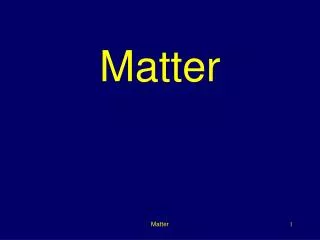 Matter