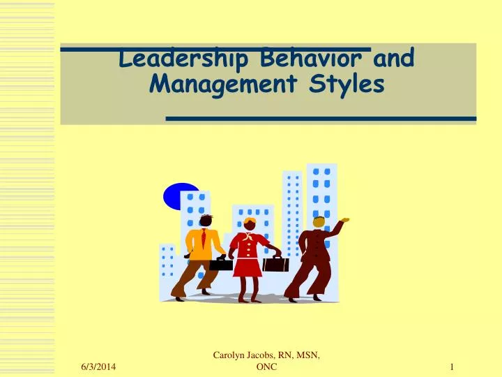 leadership behavior and management styles