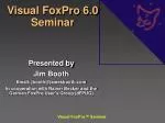 Visual FoxPro 6.0 Seminar - slide 1