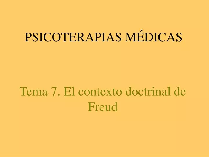 tema 7 el contexto doctrinal de freud