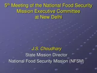 5 th Meeting of the National Food Security Mission Executive Committee at New Delhi