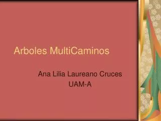 arboles multicaminos