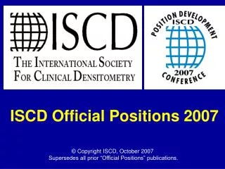 ISCD Official Positions 2007