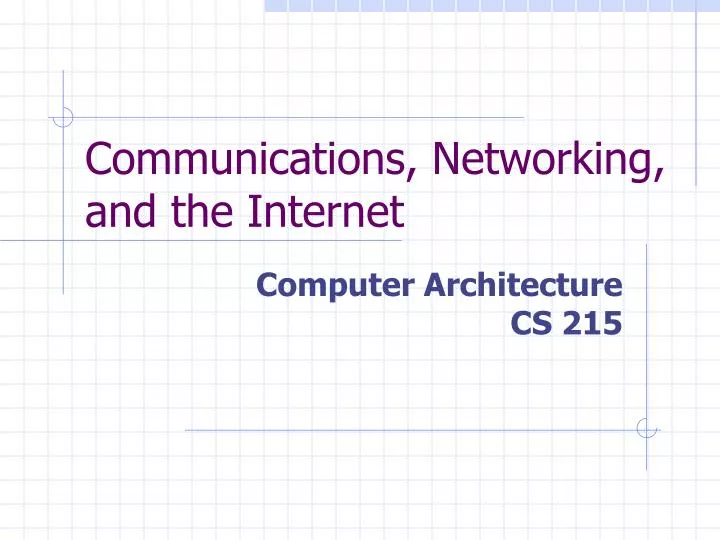 communications networking and the internet