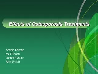 Effects of Osteoporosis Treatments