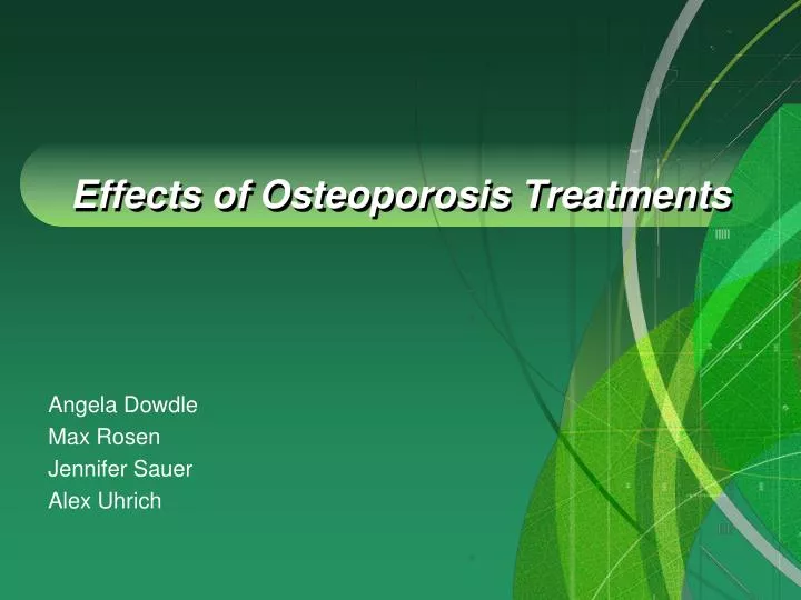 effects of osteoporosis treatments