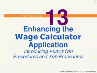 Enhancing the Wage Calculator Application Introducing Function Procedures and Sub Procedures
