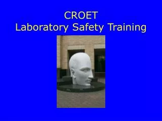 CROET Laboratory Safety Training