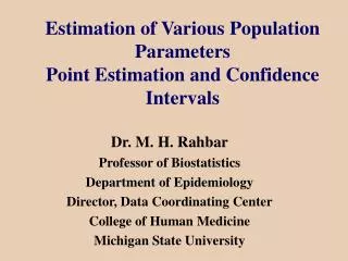 Estimation of Various Population Parameters Point Estimation and Confidence Intervals