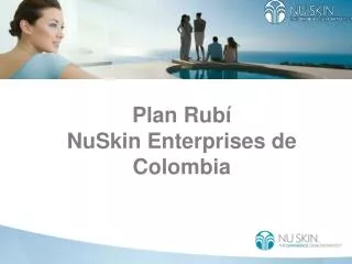 Plan Rubí NuSkin Enterprises de Colombia
