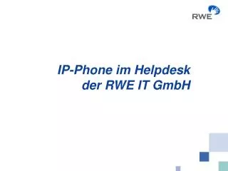 ip phone im helpdesk der rwe it gmbh