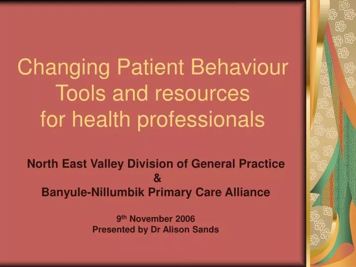 changing patient behaviour tools and resources for health professionals