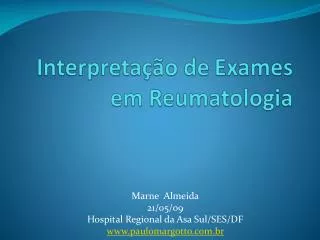 Marne Almeida 21/05/09 Hospital Regional da Asa Sul/SES/DF www.paulomargotto.com.br