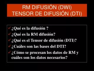 rm difusi n dwi tensor de difusi n dti