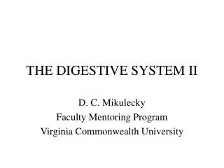 THE DIGESTIVE SYSTEM II