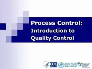Process Control: Introduction to Quality Control