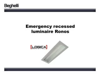 Emergency recessed luminaire Ronos