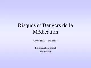Risques et Dangers de la Médication