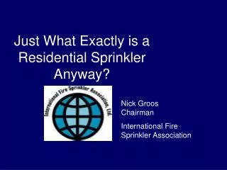 Just What Exactly is a Residential Sprinkler Anyway?