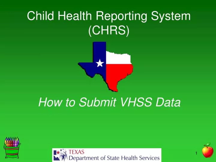 child health reporting system chrs how to submit vhss data