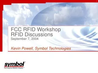 FCC RFID Workshop RFID Discussions September 7, 2004