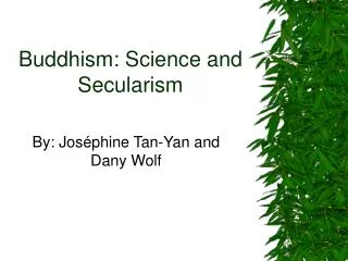 Buddhism: Science and Secularism