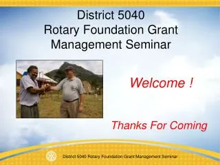 District 5040 Rotary Foundation Grant Management Seminar