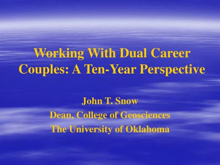 working with dual career couples a ten year perspective