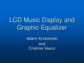 LCD Music Display and Graphic Equalizer