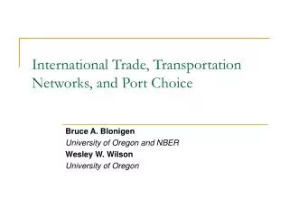 International Trade, Transportation Networks, and Port Choice